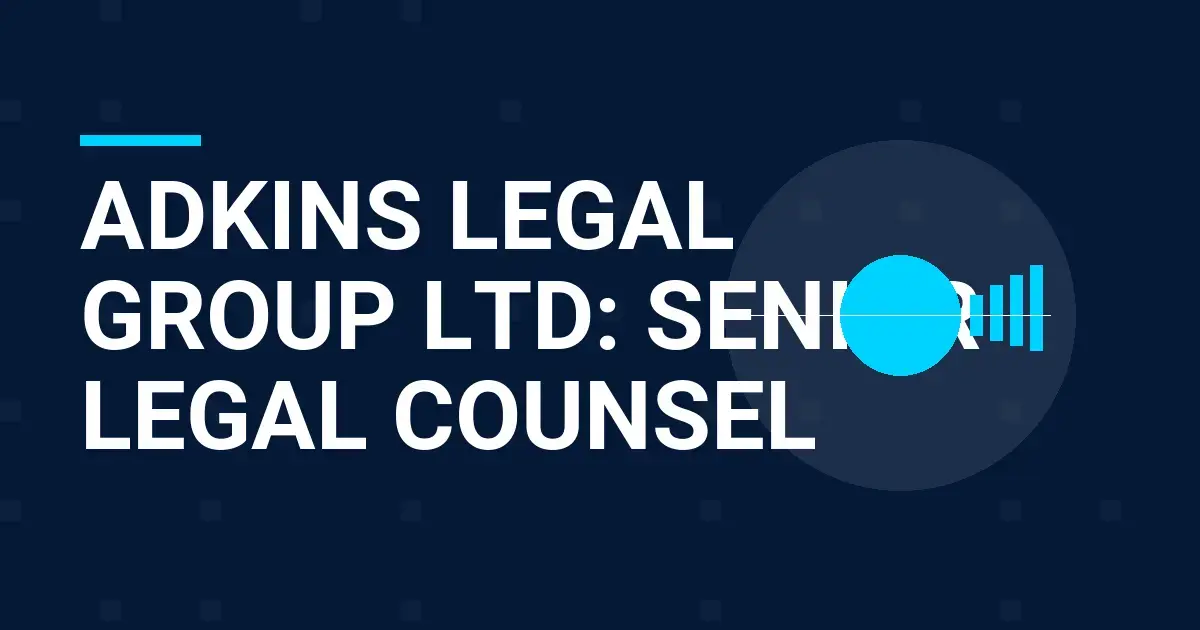 Adkins Legal Group Ltd: Senior Legal Counsel