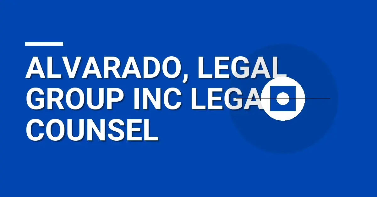 Alvarado, Legal Group Inc Legal Counsel