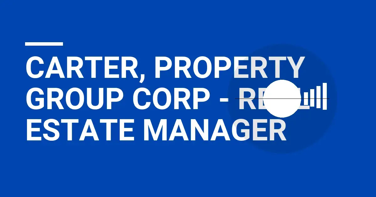 Carter, Property Group Corp - Real Estate Manager