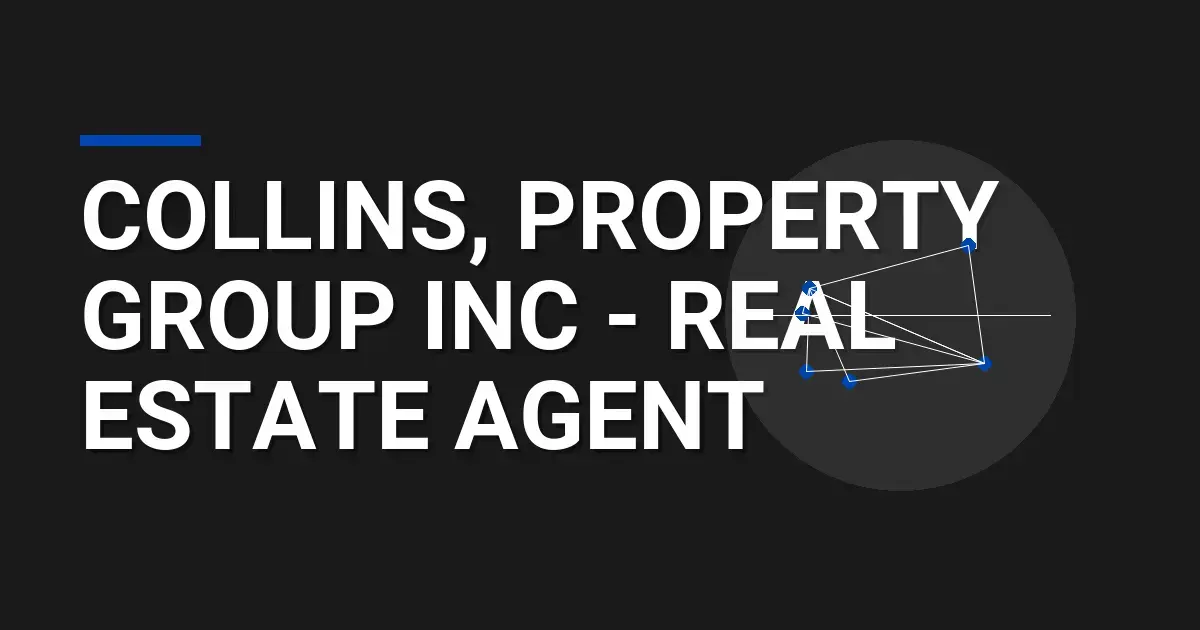 Collins, Property Group Inc - Real Estate Agent