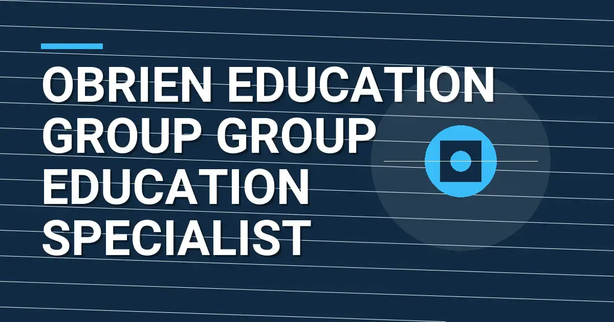 Obrien Education Group Group Education Specialist