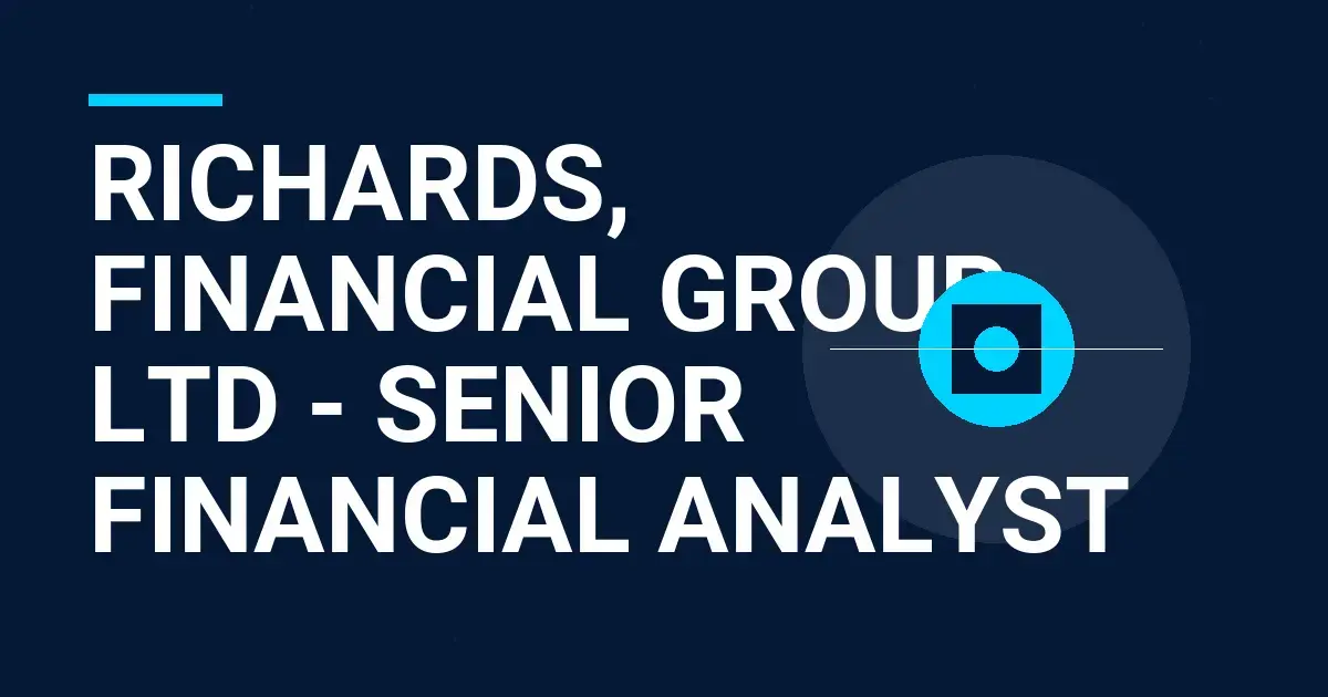Richards, Financial Group Ltd - Senior Financial Analyst