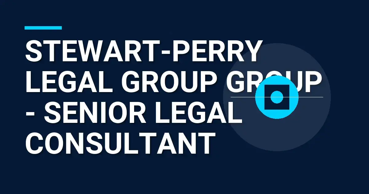 Stewart-Perry Legal Group Group - Senior Legal Consultant