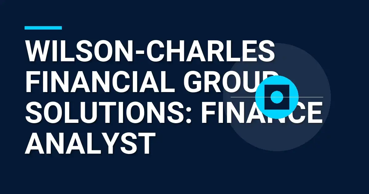 Wilson-Charles Financial Group Solutions: Finance Analyst