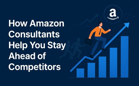 How Amazon Consultants Help You Stay Ahead of Competitors?