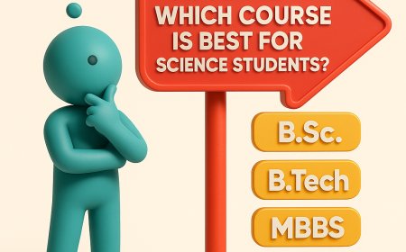 After 12 Which Course is Best for Science Students? A Simple Guide to Your Future