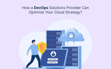 How a DevOps Solutions Provider Can Optimize Your Cloud Strategy?