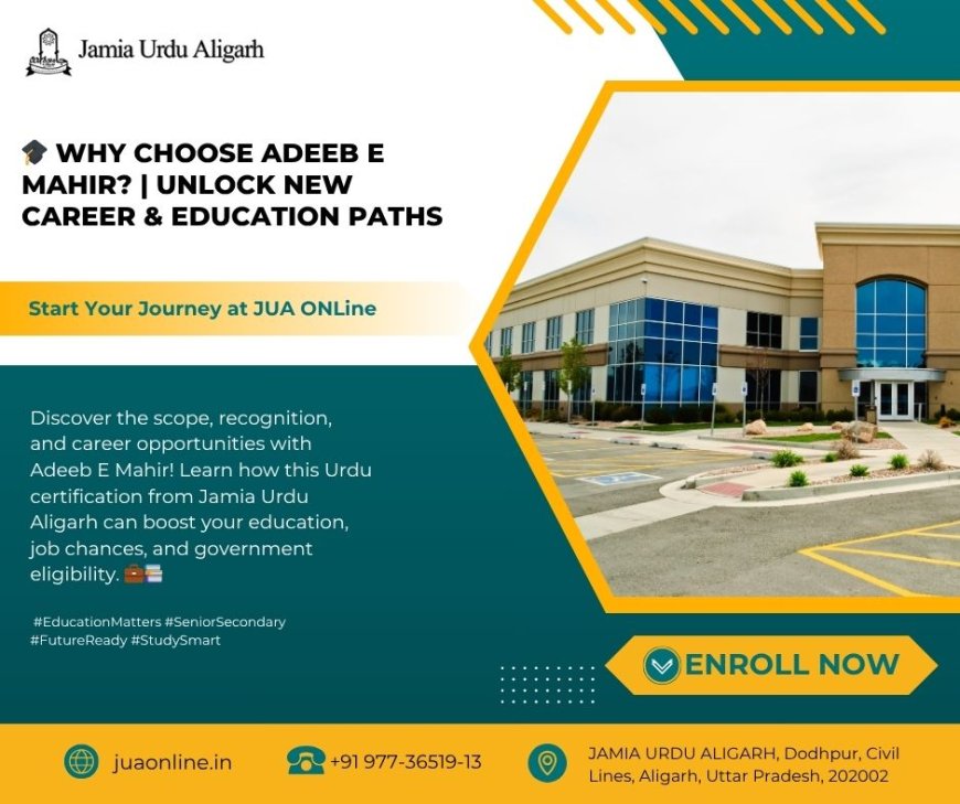 Is Adeeb E Mahir the Right Choice? Scope, Value & Career Benefits Explained