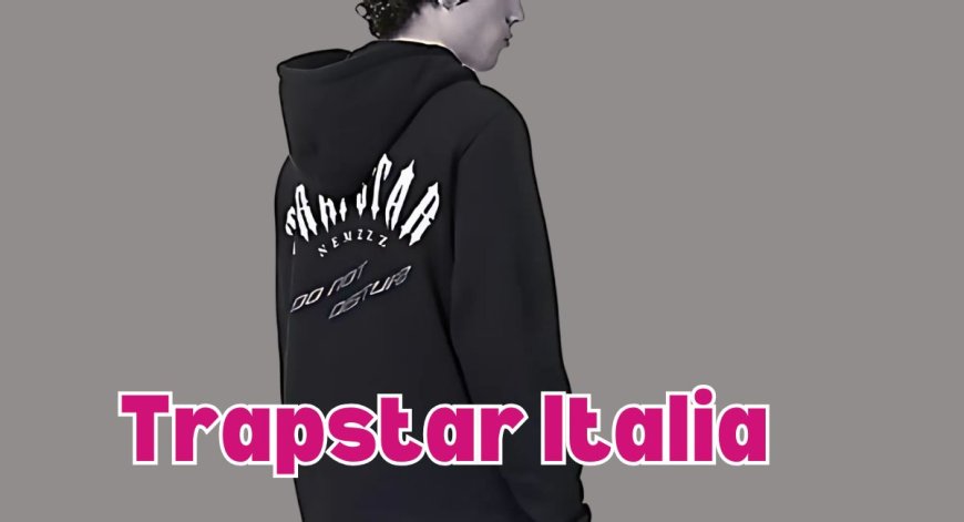 Trapstar Italia Drops That Sold Out Fast